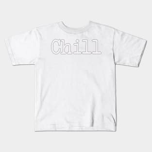 chill Kids T-Shirt